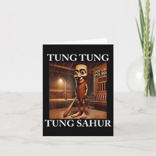 Tung Tung Tung Sahur Italian Brainrot Meme Funny  Card