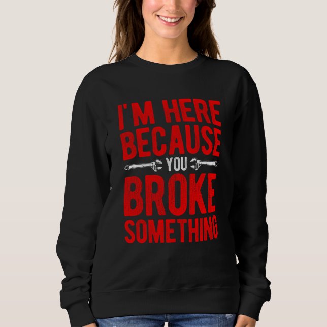 Tuning Car Repairing Cars Mechanic Tools Car  3 Sweatshirt (Front)