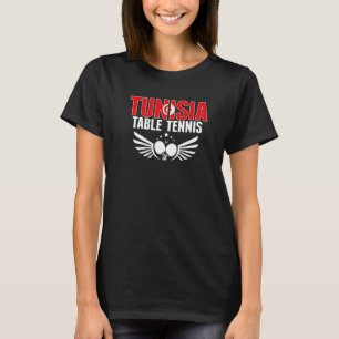 Tunisia Table Tennis Support Tunisian Ping Pong T T-Shirt