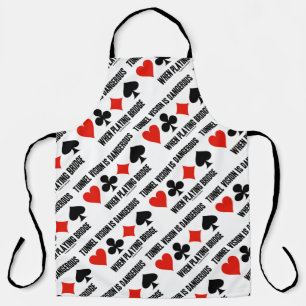 Tunnel Vision Is Dangerous When Playing Bridge Apron