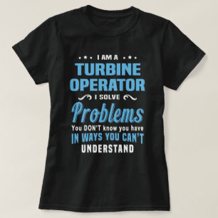 Turbine Operator T-Shirt