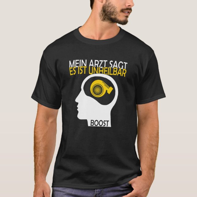 Turbo Tuning Boost Is Immortal Turbocharger Car T-Shirt (Front)