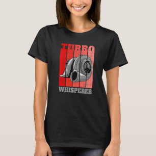 Turbo Whisperer Car Tuning Drifting Motorsport Mec T-Shirt