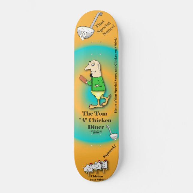 Turdy Boy-The Tom"A"Chicken Diner(V1) - Skateboard (Front)