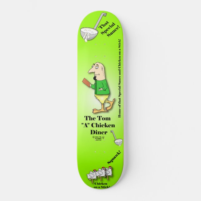 Turdy Boy-The Tom"A"Chicken Diner(V2) - Skateboard (Front)