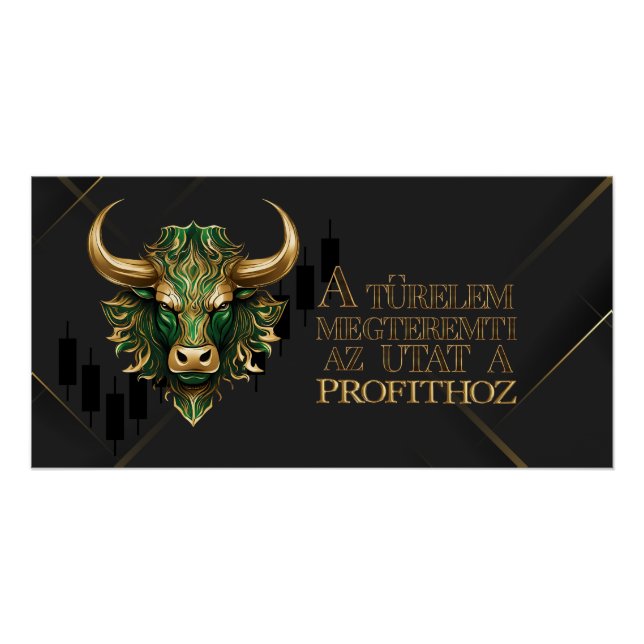 Türelem | Motiváció | Bull market Poster (Front)