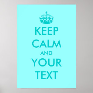 Turguoise Keep calm posters   Customisable text