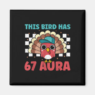 Turkey 67 Aura Six Seven Gen Z Alpha Meme Slang Bo Magnet