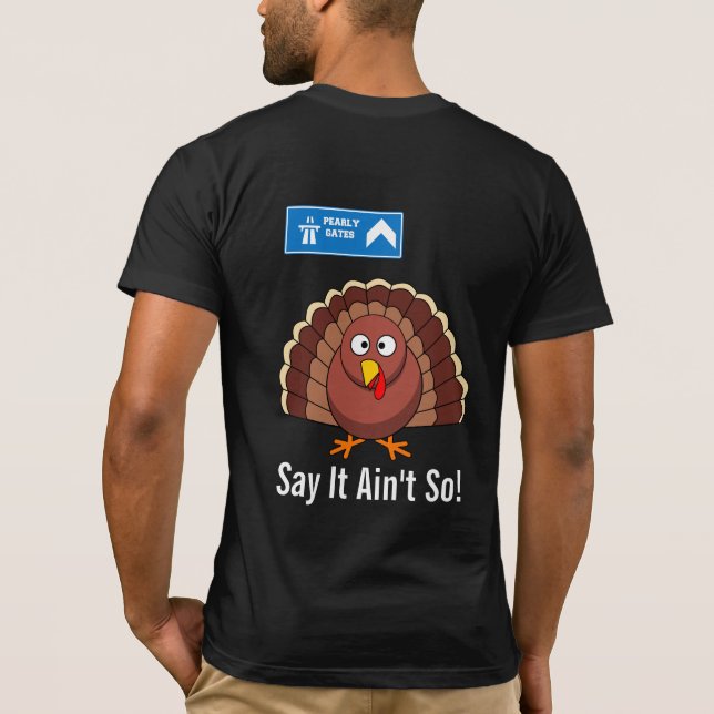 Turkey After Thanksgiving Cartoon T-Shirt (Back)