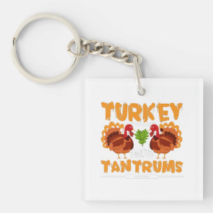 Turkey and Tantrums - Thanksgiving Key Ring