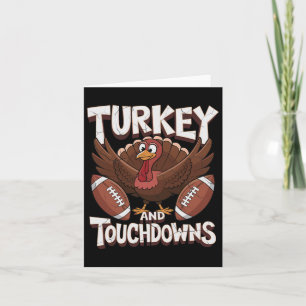 Turkey And Touchdowns Football Thanksgiving  Card