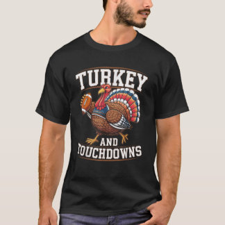 Turkey And Touchdowns Football Thanksgiving Men Bo T-Shirt