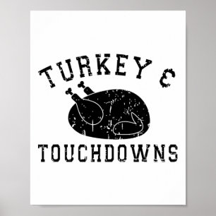 Turkey And Touchdowns Funny Autumn Fall Thanksgivi Poster