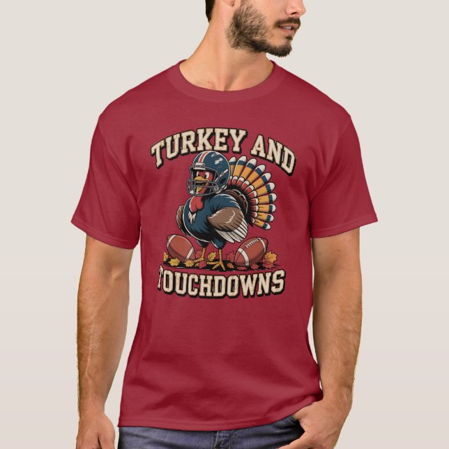 Turkey and Touchdowns Funny Football T-shirt  (Front)