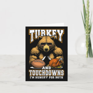 Turkey And Touchdowns Funny Thanksgiving Hungry Be Card