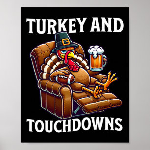Turkey And Touchdowns Thanksgiving Football Dad Fu Poster