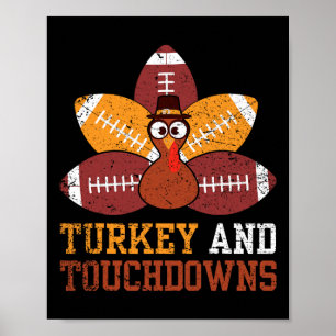 Turkey And Touchdowns Thanksgiving Football Kids T Poster