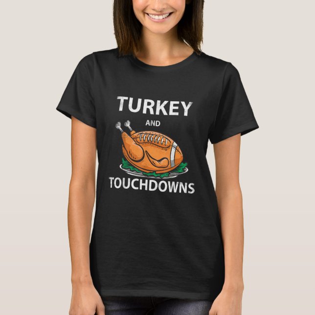 Turkey and Touchdowns  Thanksgiving Football Men B T-Shirt (Front)