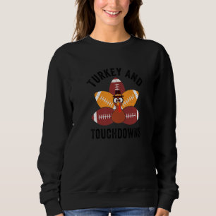 Turkey And Touchdowns Thanksgiving Turkey Family Sweatshirt