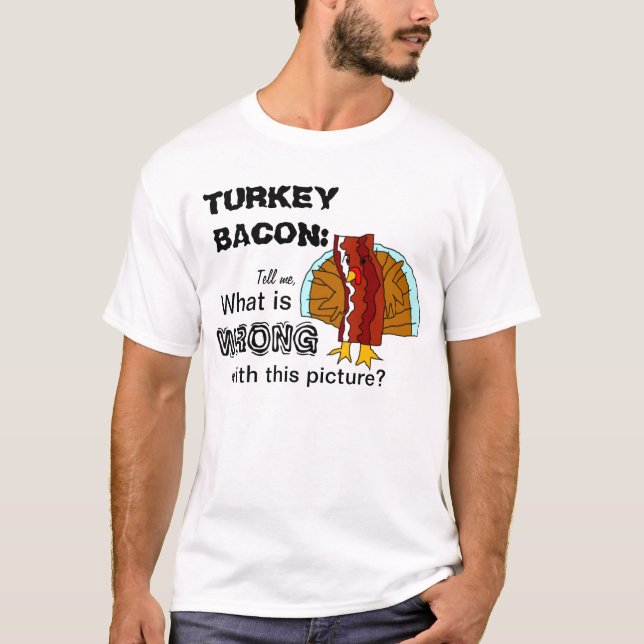 Turkey Bacon Shirt (Front)