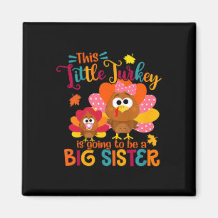 Turkey Big Cute Sister Fall Autumn Thanksgiving Ki Magnet
