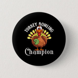 Turkey Bowling Champion Funny Turkey Thanksgiving 6 Cm Round Badge
