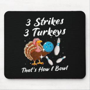 Turkey Bowling Player Strike Spare Bowler Mouse Pad