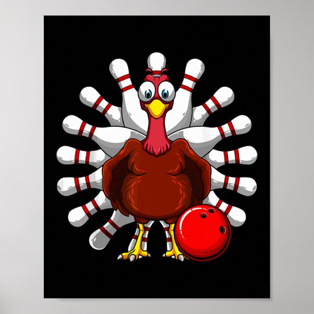 Turkey Bowling Players Bowlers Fall Vibes Thanksgi Poster (Front)