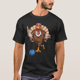 Turkey Bowling Thanksgiving Turkey Playing Bowling T-Shirt