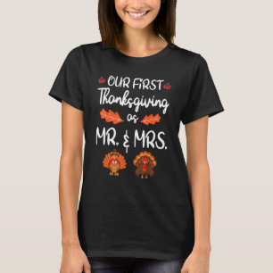 Turkey Dance Happy Our First Thanksgiving Of Mr &  T-Shirt