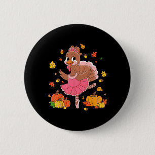 Turkey Dancing Ballet Lover Dancer Thanksgiving Fo 6 Cm Round Badge