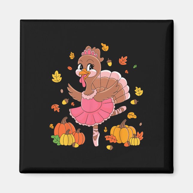 Turkey Dancing Ballet Lover Dancer Thanksgiving Fo Magnet (Front)