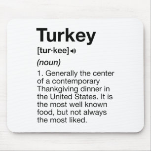 Turkey Definition Fun Thanksgiving Dinner Costume Mouse Pad