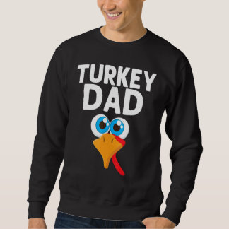 Turkey Designs For Dad Men Turkey Face Domestic Fo Sweatshirt