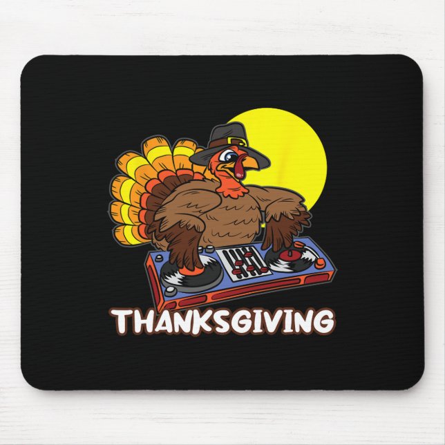 Turkey DJ Thanksgiving Day Cool Fall Dance Music D Mouse Pad (Front)