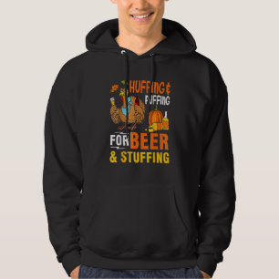 Turkey Drink Thanksgiving Huffing Puffing For Beer Hoodie