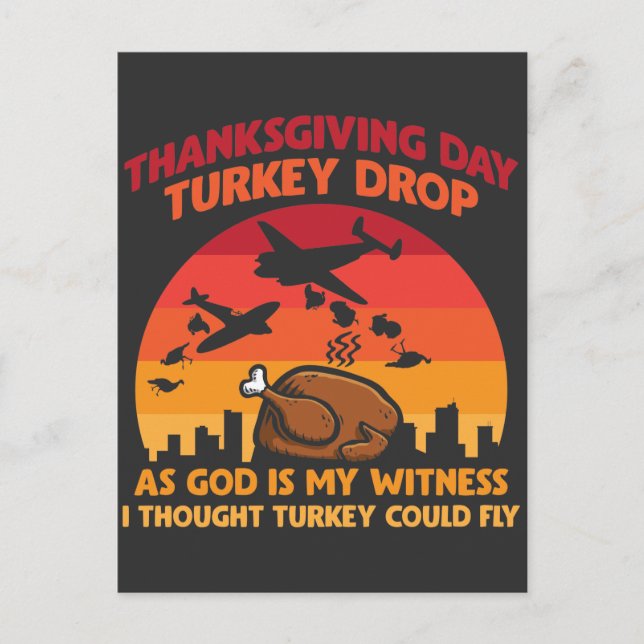 Turkey Drop Thanksgiving Day God is my Witness Postcard (Front)