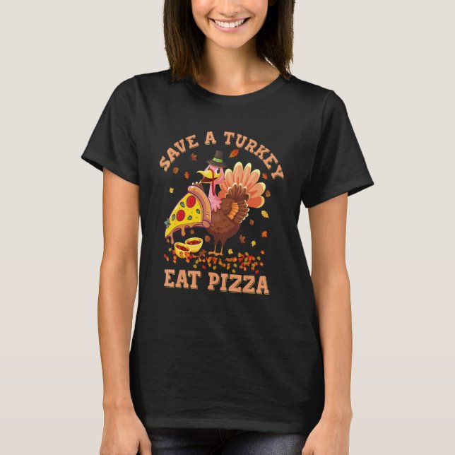 Turkey Eat More Pizza Kids Adult Thanksgiving Paja T-Shirt (Front)