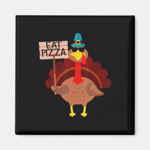 Turkey Eat Pizza Adult Vegan Kids Funny Thanksgivi Magnet