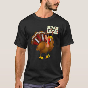 Turkey Eat Pizza Adult Vegan Kids Thanksgiving 11 T-Shirt