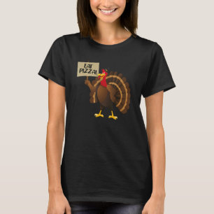 Turkey Eat Pizza Adult Vegan Kids Thanksgiving 1 T-Shirt