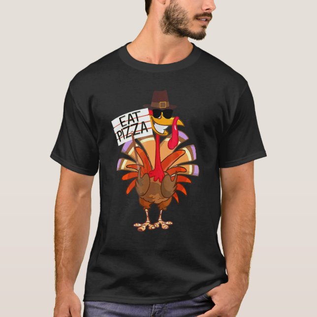 Turkey Eat Pizza Adult Vegan Kids  Thanksgiving 6 T-Shirt (Front)