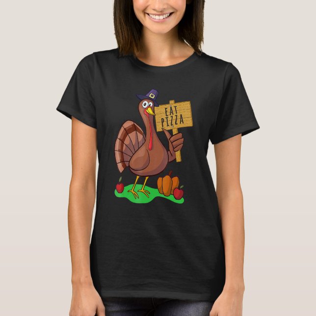 Turkey Eat Pizza Adult Vegan Kids  Thanksgiving 7 T-Shirt (Front)