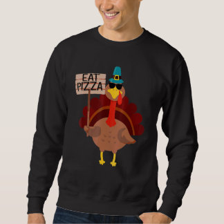 Turkey Eat Pizza Adult Vegan Kids  Thanksgiving 8 Sweatshirt