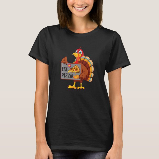 Turkey Eat Pizza Adult Vegan Kids  Thanksgiving Da T-Shirt (Front)