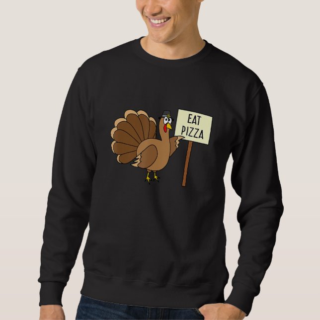 Turkey Eat Pizza Adult Vegan Kids   Thanksgiving Sweatshirt (Front)