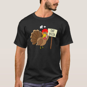 Turkey Eat Pizza Adult Vegan Kids  Thanksgiving Wo T-Shirt