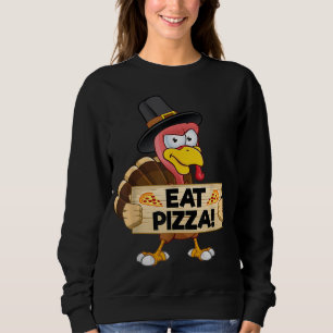 Turkey Eat Pizza Kids Adult Vegan Funny Thanksgivi Sweatshirt