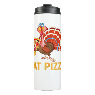 TURKEY EAT PIZZA Shirt Adult Vegan Kids Funny Than Thermal Tumbler