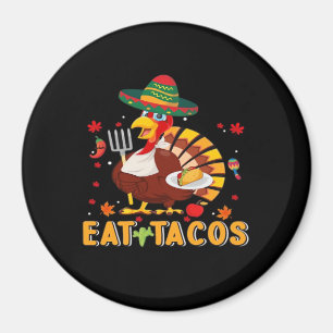 Turkey Eat Tacos Funny Mexican Thanksgiving Magnet